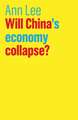 Will China′s Economy Collapse?