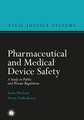 Pharmaceutical and Medical Device Safety: A Study in Public and Private Regulation