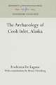 The Archaeology of Cook Inlet, Alaska