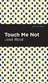 Touch Me Not