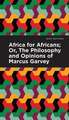 Garvey, M: Africa for Africans