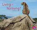 Living or Nonliving?