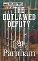 The Outlawed Deputy