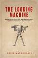 Looking Machine