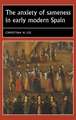 Anxiety of Sameness in Early Modern Spain