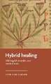 Hybrid healing