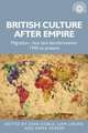 British culture after empire