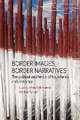 Border images, border narratives