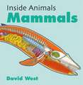 West, D: Inside Animals: Mammals