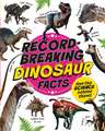 Record-Breaking: Dinosaur Facts: And the science behind them!