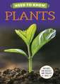 Need to Know: Plants