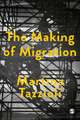 The Making of Migration: The Biopolitics of Mobility at Europe’s Borders