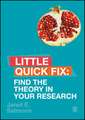 Find the Theory in Your Research: Little Quick Fix