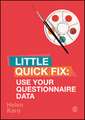 Use Your Questionnaire Data: Little Quick Fix