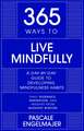 365 Ways to Live Mindfully