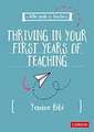 A Little Guide for Teachers: Thriving in Your First Years of Teaching