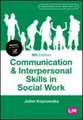 Communication and Interpersonal Skills in Social Work