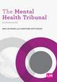 The Mental Health Tribunal: An Essential Guide