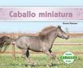 Caballo Miniatura (Miniature Horses) (Spanish Version)