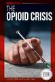 The Opioid Crisis