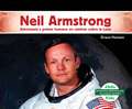 Neil Armstrong: Astronauta Y Primer Humano En Caminar Sobre La Luna (Neil Armstrong: Astronaut & First Human to Walk on the Moon)