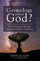 Cosmology Without God?