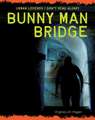 Bunny Man Bridge