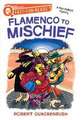 Flamenco to Mischief: A Quix Book