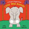 Little Wild Animals: A Finger Wiggle Book