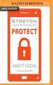 Stretch Your Technology Protect