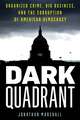 DARK QUADRANT ORGANIZED CRIME