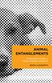 Animal Entanglements: Muddied Living in Dog–Human Worlds