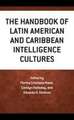 Handbook of Latin American and Caribbean Intelligence Cultures
