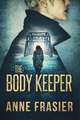 The Body Keeper