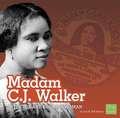 Madam C.J. Walker: Inventor and Businesswoman