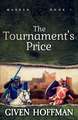 The Tournament's Price: Volume 1