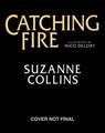 Catching Fire: Illustrated Edition (the Hunger Games #2)