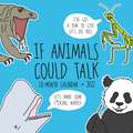 IF ANIMALS COULD TALK 2022 WALL CALENDAR