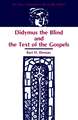 Didymus the Blind and the Text of the Gospels