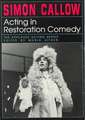 Acting in Restoration Comedy