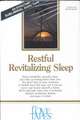 Restful Revitalizing Sleep: Enjoy Wonderful, Peaceful Sleep, and Wake Up Feeling Better That Ever