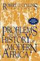 Problems in the History of Modern Africa