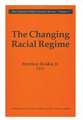 The Changing Racial Regime