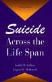 Suicide Across The Life Span: Premature Exits