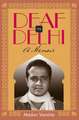 Deaf in Delhi: A Memoir