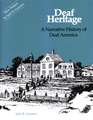 Deaf Heritage: A Narrative History of Deaf America