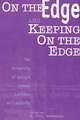 On the Edge and Keeping On the Edge: The University of Georgia Annual Lectures On Creativity