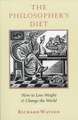 The Philosopher's Diet: How to Lose Weight and Change the World