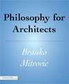 Philosophy for Architects