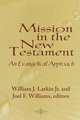 Mission in the New Testament: An Evangelical Approach